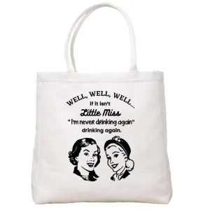 Drinking Again Tote Bag