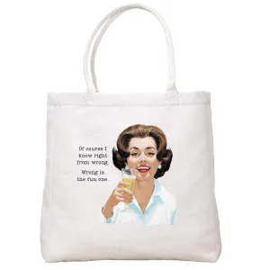 Right From Wrong Tote Bag